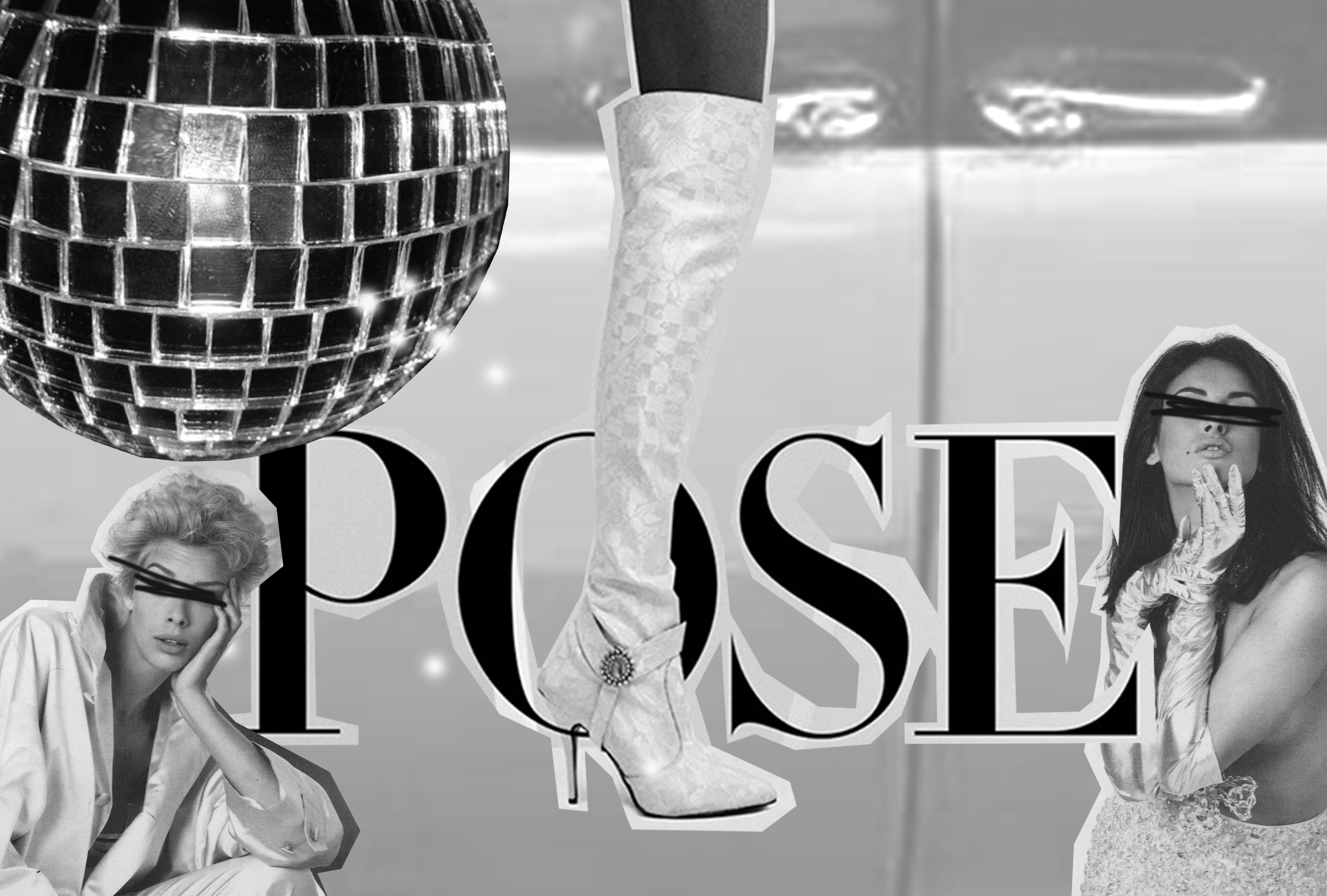 Digital collage with a mirror ball, high heel shoe, two models with black bars across their eyes, and the word "POSE"